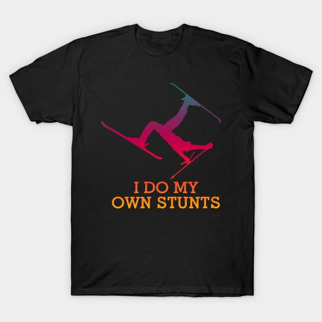 I Do My Own Stunts Skiing T-Shirt by luckyboystudio